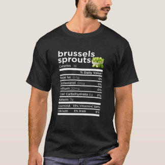 Brussels Sprouts Nutrition Gift Funny Thanksgiving T-Shirt