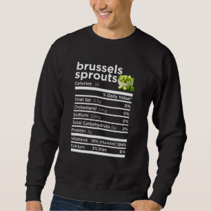Brussels Sprouts Nutrition  Thanksgiving Costume Sweatshirt