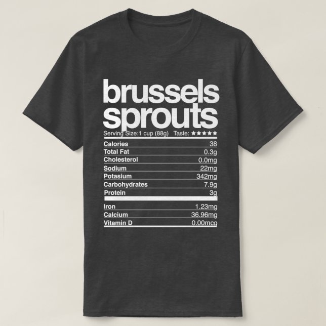 Brussels Sprouts Nutritional Facts Thanksgiving T-Shirt (Design Front)