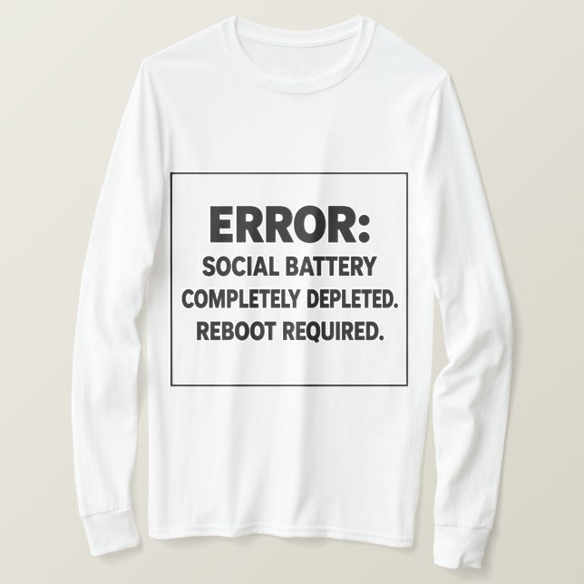 Brutalist Error Social Battery Depleted TShirt (Design Front)