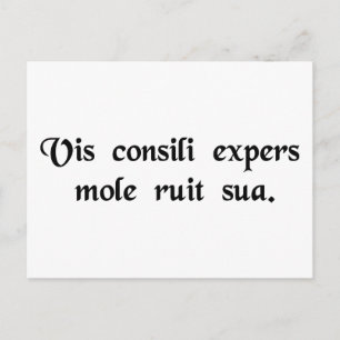 Brute force bereft of wisdom falls to ruin by its postcard