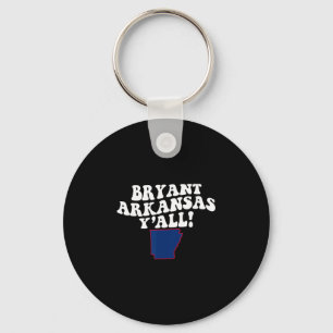 Bryant Arkansas Y'all Ar Southern Accent Vacation Key Ring