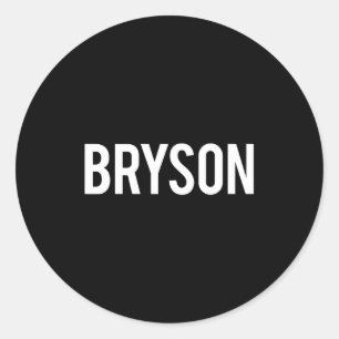 Bryson - Cool New Funny Name Fan Gift Tee  Classic Round Sticker