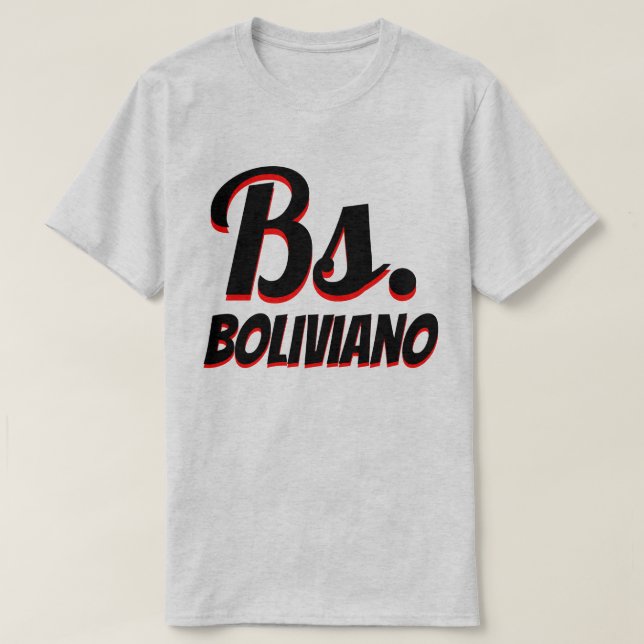 Bs. Bolivian boliviano grey T-Shirt (Design Front)