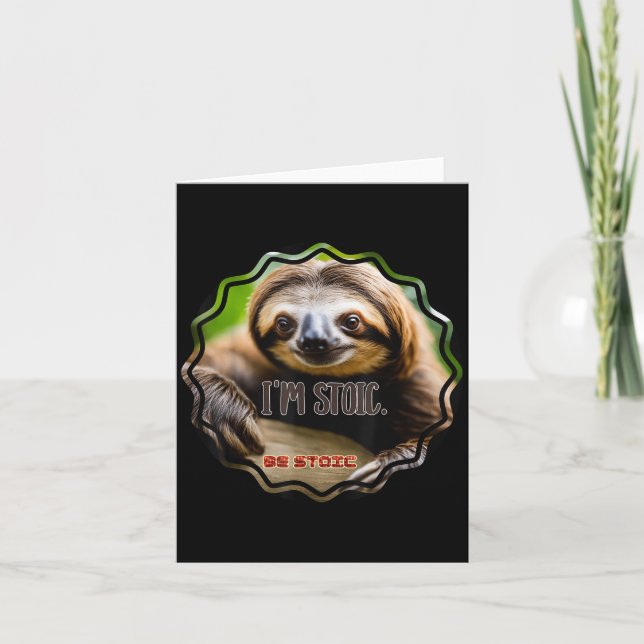 Bs Im Stoic Sloth  Card (Front)