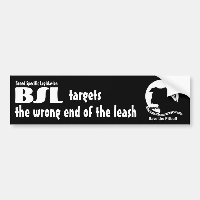 BSL Breed Specific Legislation, Save Pitbull Dog Bumper Sticker (Front)