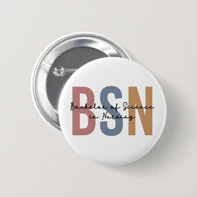BSN Bachelor of Science in Nursing Graduation 6 Cm Round Badge (Front & Back)