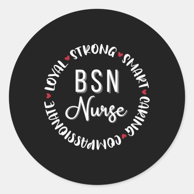 Bsn Nurse Nurses Nursing Graduation Medical Love Classic Round Sticker (Front)