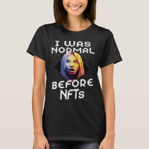 Btc Non Fungible Token Crypto Token Collector NFT T-Shirt