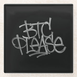 "BTC Please" (Black) Glass Coaster