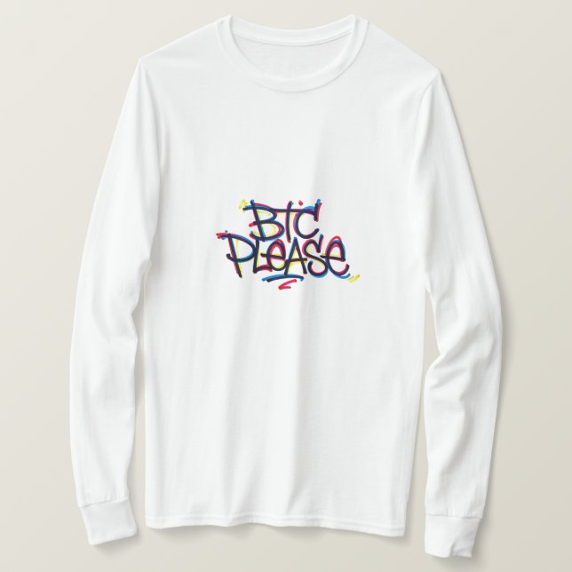 "BTC Please" (Colour) T-Shirt (Design Front)