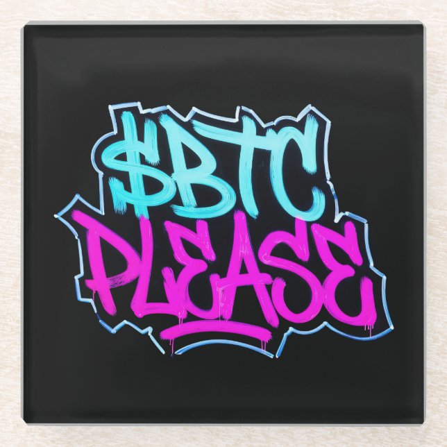 "$BTC Please" (Style 1) Glass Coaster (Front)