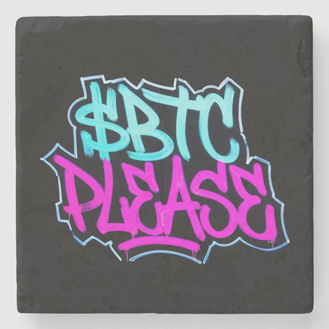 "$BTC Please" (Style 1) Stone Coaster (Front)