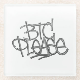 "BTC Please" (White) Glass Coaster