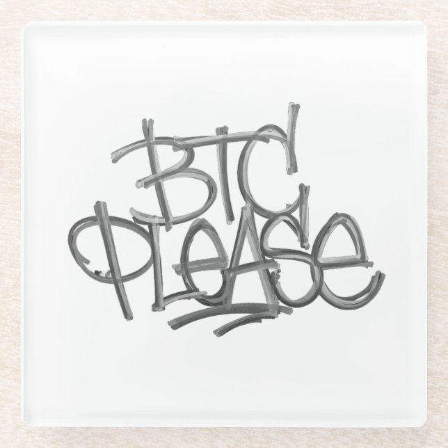 "BTC Please" (White) Glass Coaster (Front)