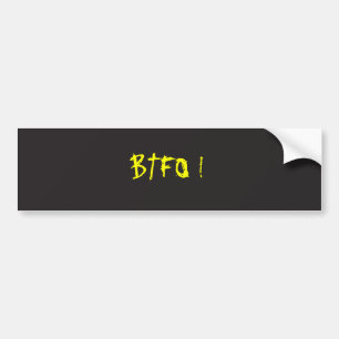 BTFO ! Tailgater Bumper Sticker Template