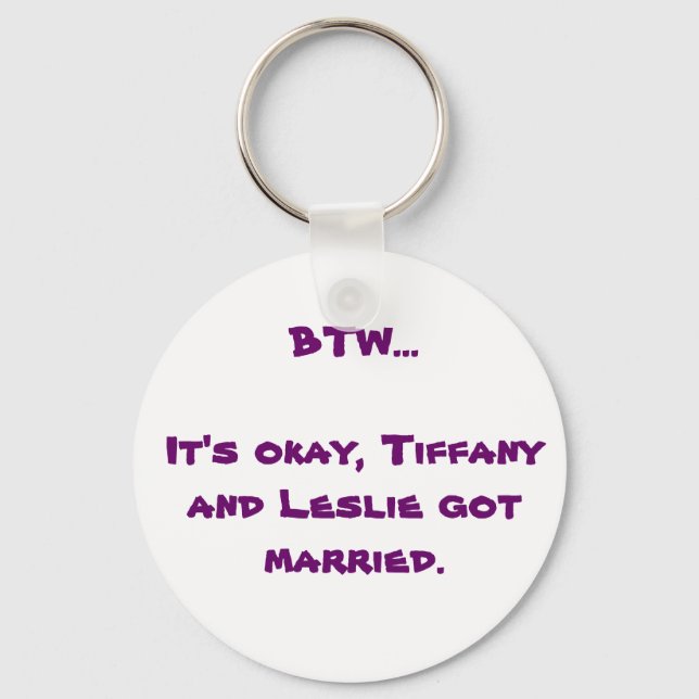 BTW- Tiffany and Leslie Key Ring (Front)