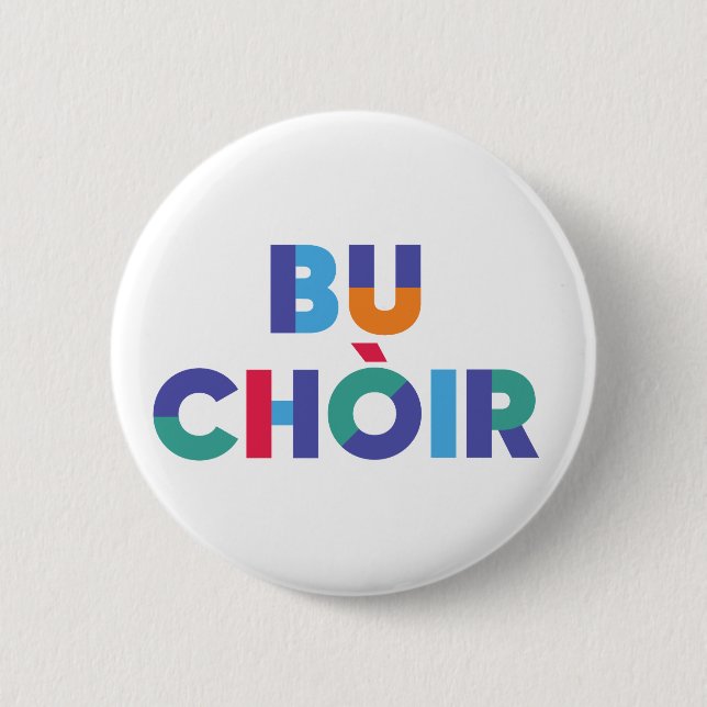 Bu Chòir / Yes - Scottish Independence Bag 6 Cm Round Badge (Front)