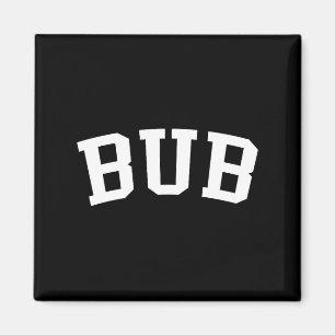 Bub magnet