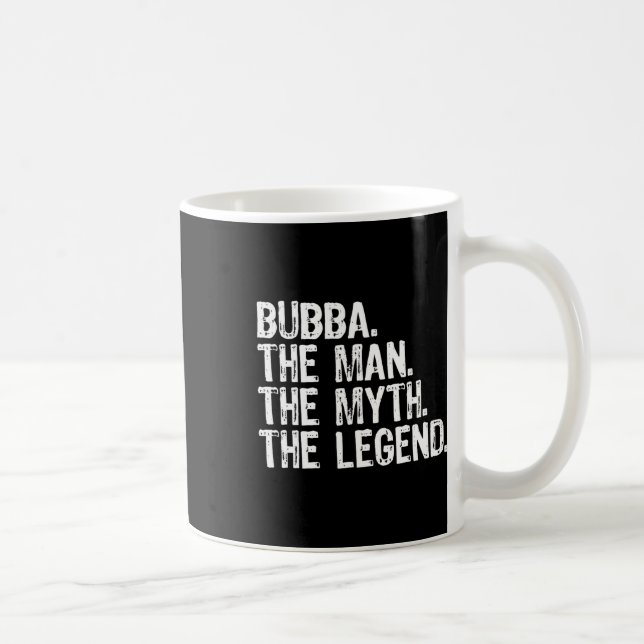 Bub The Man The Myth The Legend Cool Funny  Coffee Mug (Right)