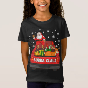 Bubba Claus Red Truck Santa Reindeer Elf Christmas T-Shirt