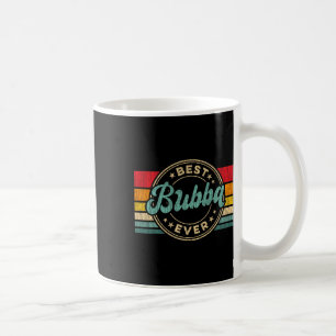 Bubba Ever Vintage Retro Father's Day Gift 1  Coffee Mug