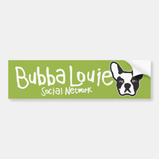 Bubba Louie Social Network Bumper Sticker