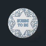 "Bubbe to Be" Funny New Grandma Modern Jewish Cute 3 Cm Round Badge<br><div class="desc">Celebrate the soon-to-be Bubbe in your life with this charming 'Bubbe To Be' button! Featuring a beautifully intricate Star of David surrounded by delicate blue foliage, this button is the perfect gift for any expecting grandmother. Whether it's a baby shower or just a thoughtful surprise, this button is sure to...</div>