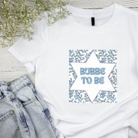 "Bubbe to Be" Funny New Grandma Modern Jewish Cute