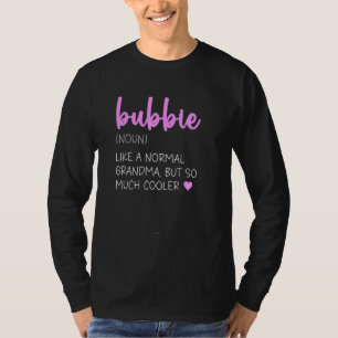 Bubbie Definition Cute Mother's Day Grandma T-Shirt