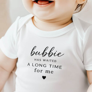 Bubbie Has Waited Baby Bodysuit Gift