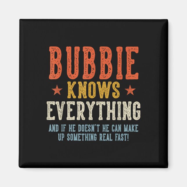 Bubbie knows everything father's day retro vintage magnet (Front)