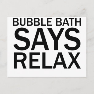 BUBBLE BATH SAYS RELAX Funny Bathtime T-Shirt Postcard