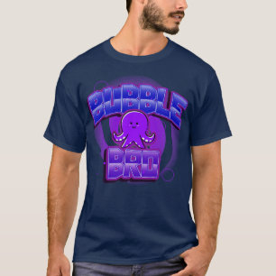 Bubble Bro Design T-Shirt