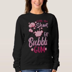Bubble Gum Ball Gumball Chewing Gum Sweatshirt
