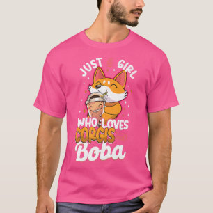 Bubble Just A Girl Who Loves Corgis & Boba Tea Dog T-Shirt
