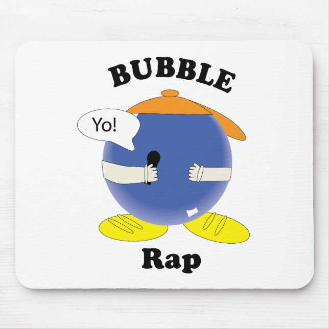 Bubble Rap Funny Pun Character Cartoon Fun Design Mouse Pad (Front)