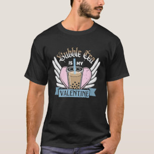 Bubble Tea is my Valentine Cute Distressed Anti Va T-Shirt