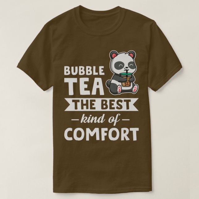 Bubble tea the best kind Bubble tea Merchandize  5 T-Shirt (Design Front)