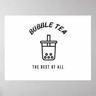Bubble tea the best of all poster