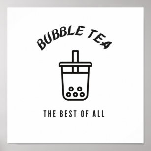 Bubble tea the best of all poster
