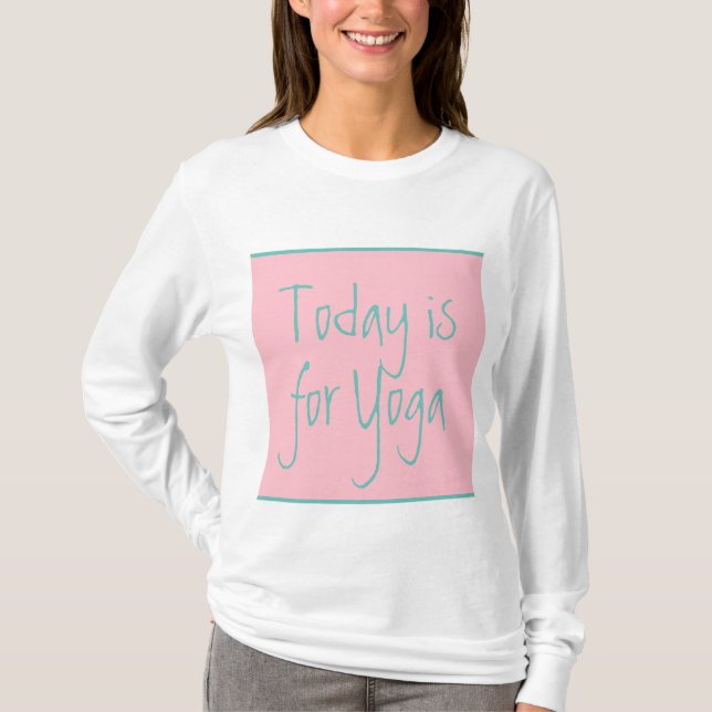 Bubblegum pink, teal, pretty, yoga or your words T-Shirt (Front)