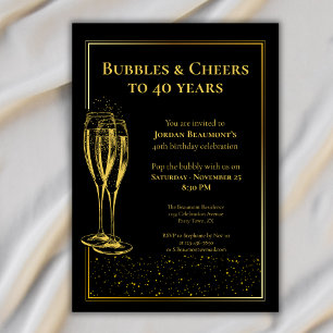 Bubbles and Cheers Black Gold 40th Birthday Party Invitation