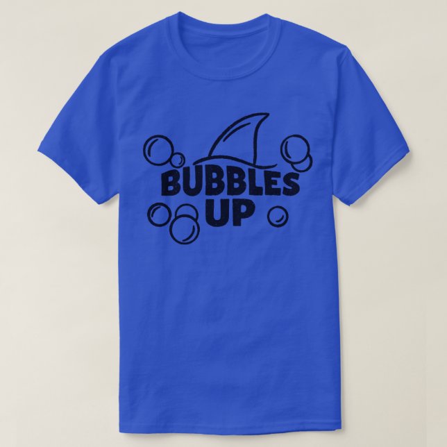 Bubbles Up T-Shirt (Design Front)
