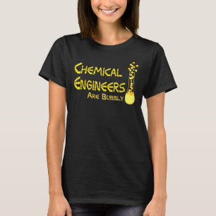 Bubbly Chemical Engineers T-Shirt