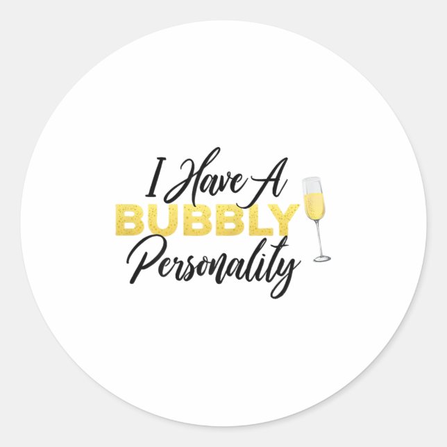 Bubbly Ity _ Champagne_wine Lover Quote  Classic Round Sticker (Front)