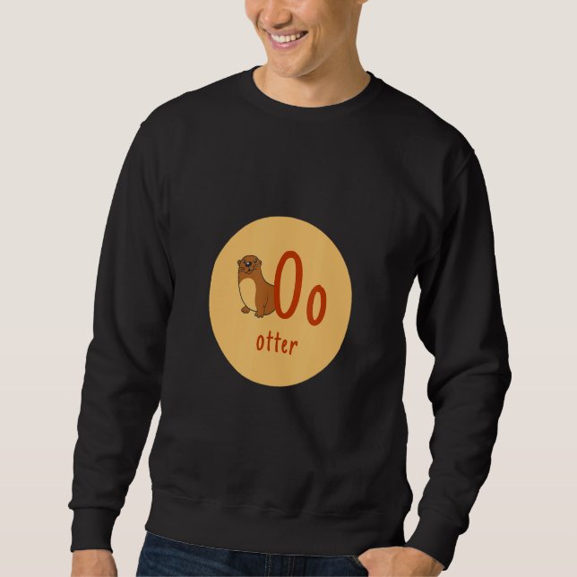 Buchstaben des deutschen Alphabets O Otter Sweatshirt (Front)