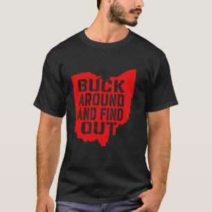 Buck Around and Find Out Vintage Ohio Map T-Shirt