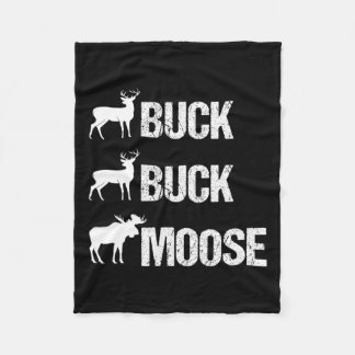 Buck Buck Moose Funny Moose Buck Hunting  Fleece Blanket