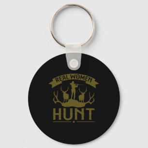 Buck Deer Hunting Hunter Girl Real Women Hunt Key Ring